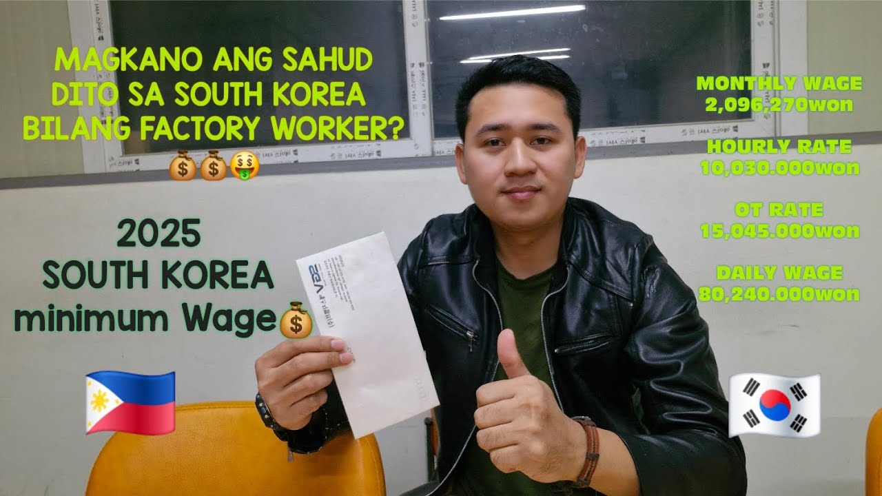 MAGKANO ANG SAHUD AS FACTORY WORKER SA SOUTH KOREA|2025 KOREA MINIMUM WAGE💰🤑