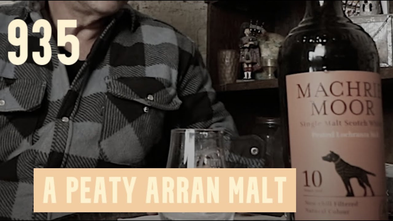 ralfy review 935 - Machrie Moor 10yo @46%vol: