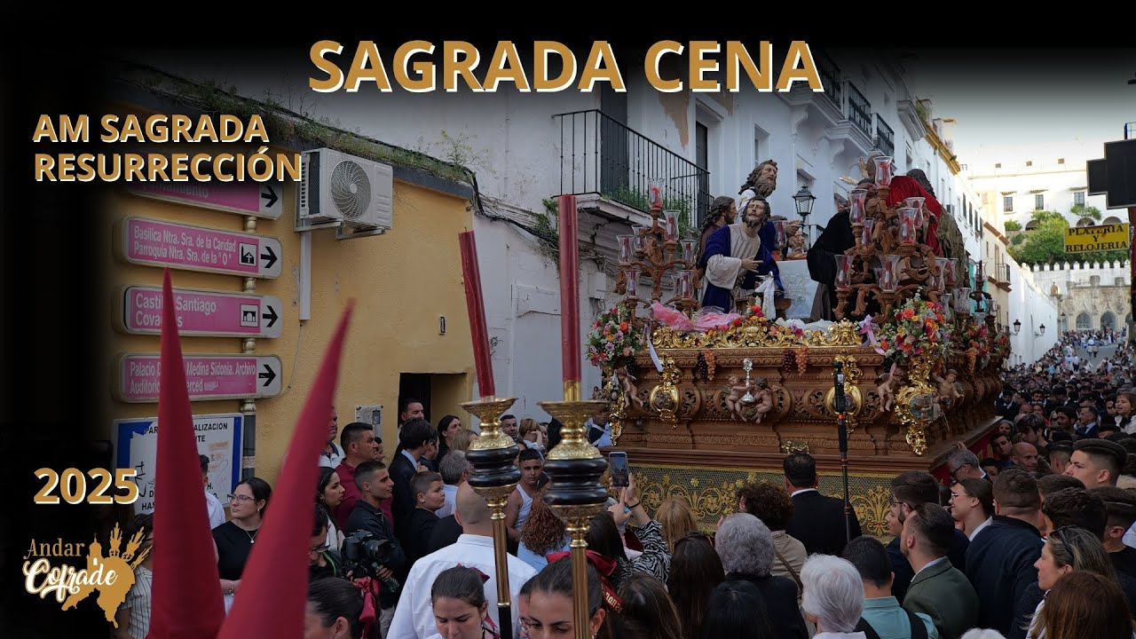 4K HDAD. SAGRADA CENA - AM SAGRADA RESURRECCIÓN - SANLÚCAR 2025