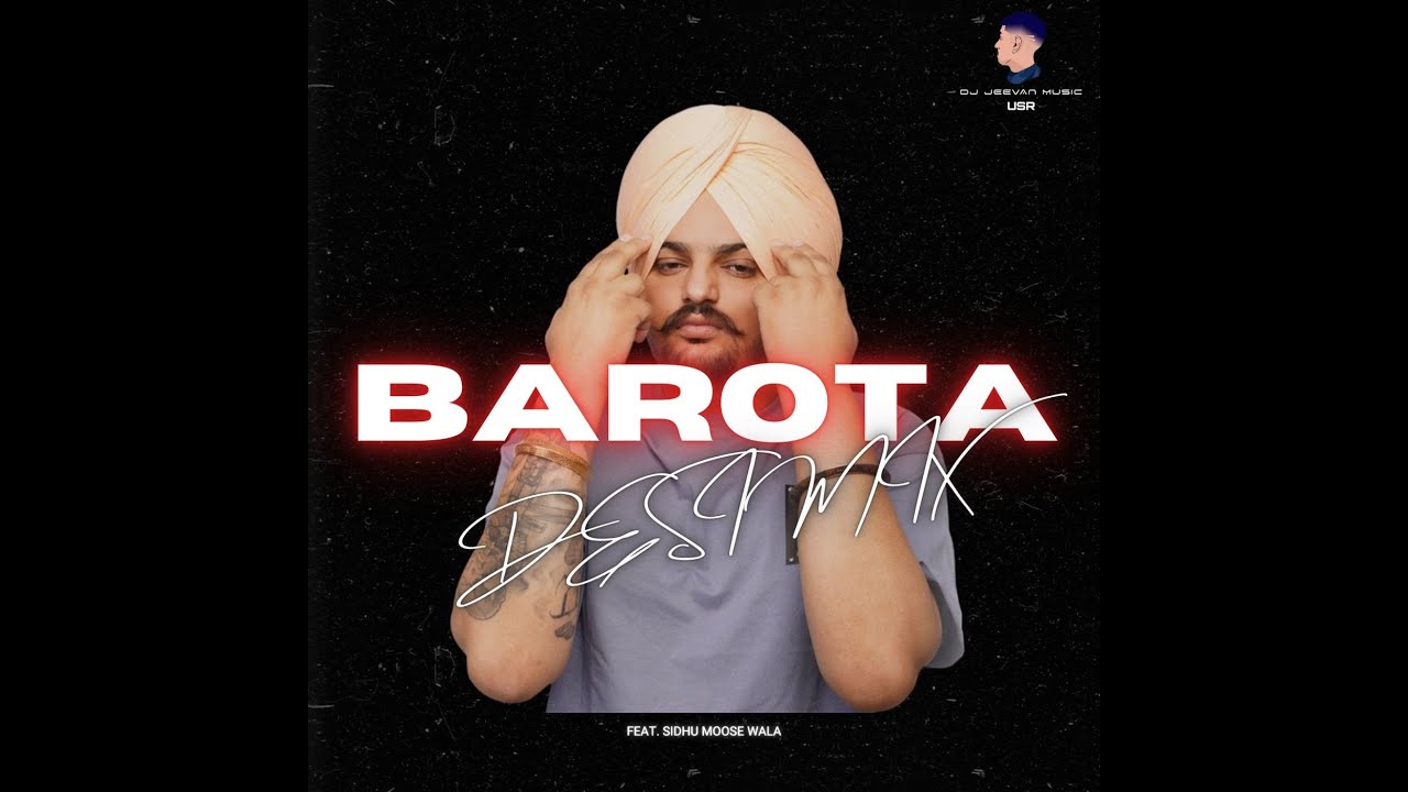 BAROTA (DESI MIX) | DJ JEEVAN MUSIC | SIDHU MOOSE WALA | LATEST PUNJABI MIX 2026