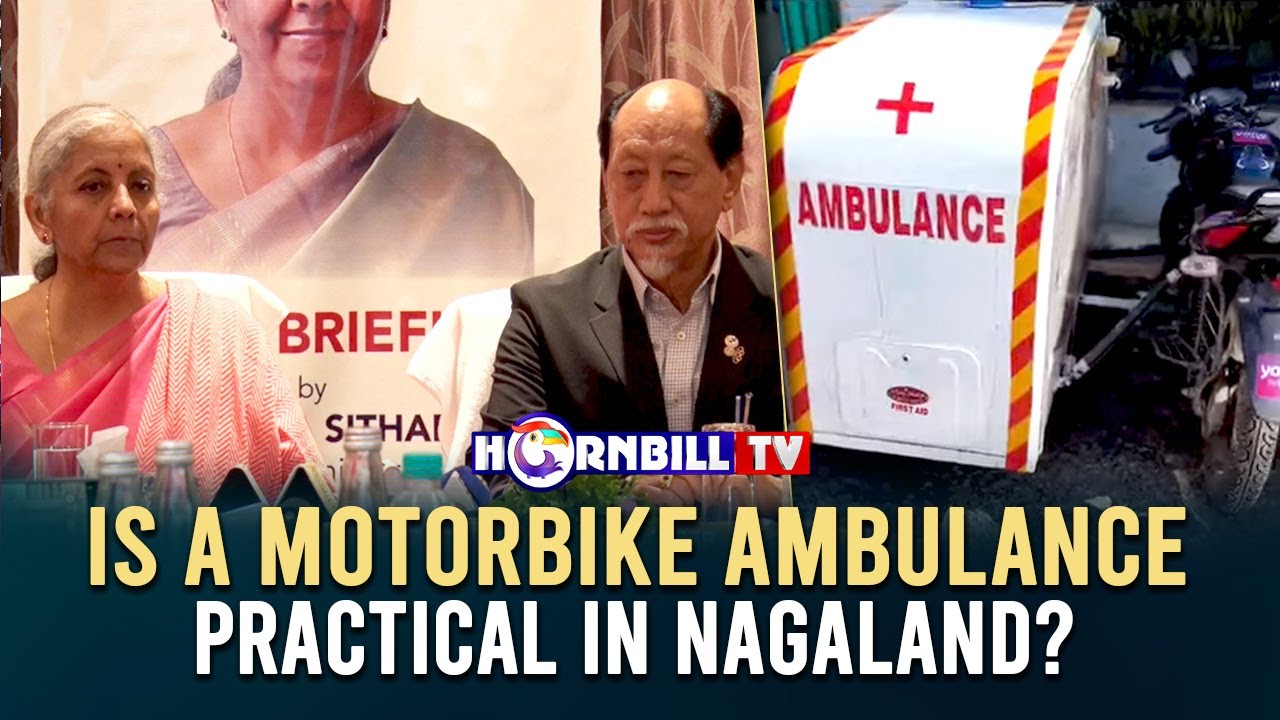 IS A MOTORBIKE AMBULANCE PRACTICAL IN NAGALAND?