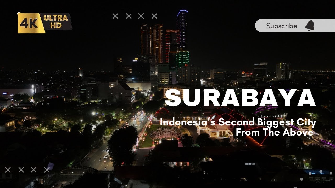 Surabaya, The Ambience of Indonesia's Second Biggest City (2024)