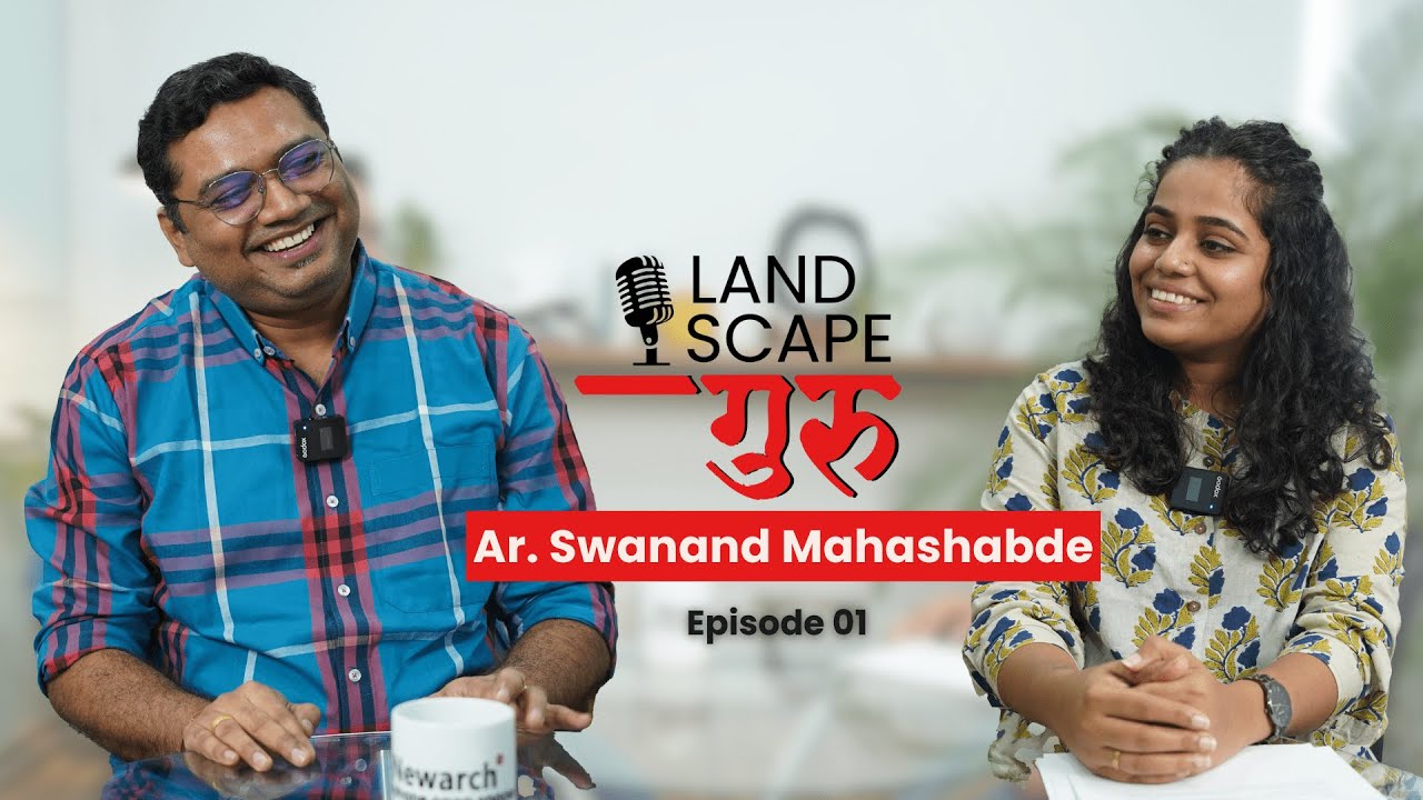 Landscape Guru Ep.01|ft. Ar. Swanand Mahashabde | Designing Responsively: For People, Place & Planet