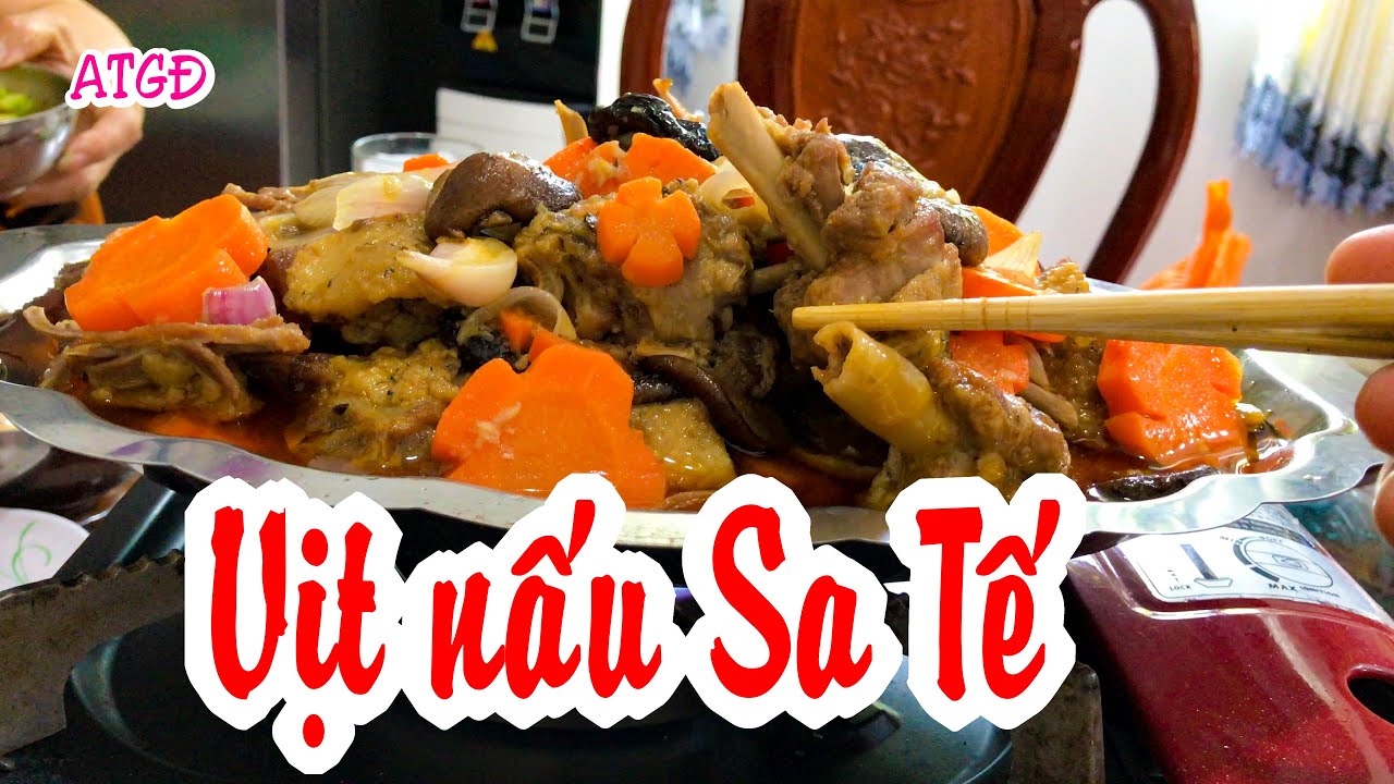 Vịt Nấu Sa Tế | satay cooking duck | Ẩm Thực Gia Đình