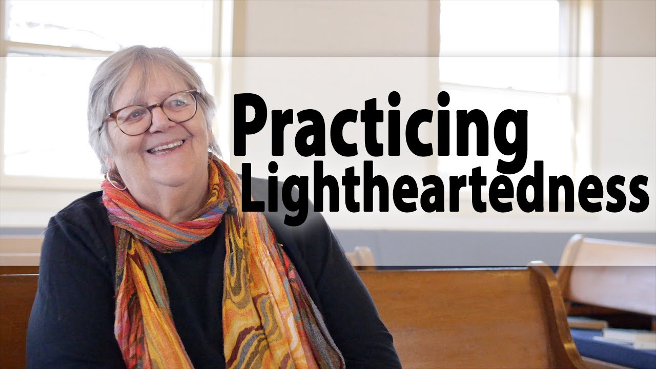 Practicing the Spirituality of Lightheartedness