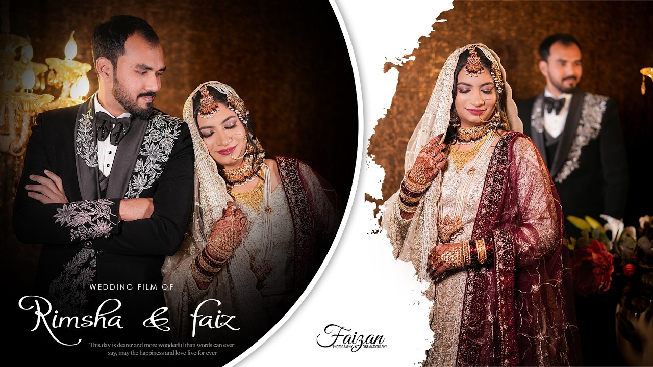 Rimsha & Faiz | A Cinematic Wedding Film | Love, Elegance & Forever ♡