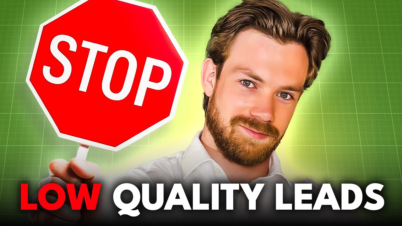 FIX Your Low Quality Lead Problem with THIS Method