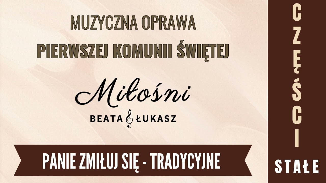 Panie zmiłuj się nad nami - wersja tradycyjna - Beata & Łukasz - Miłośni