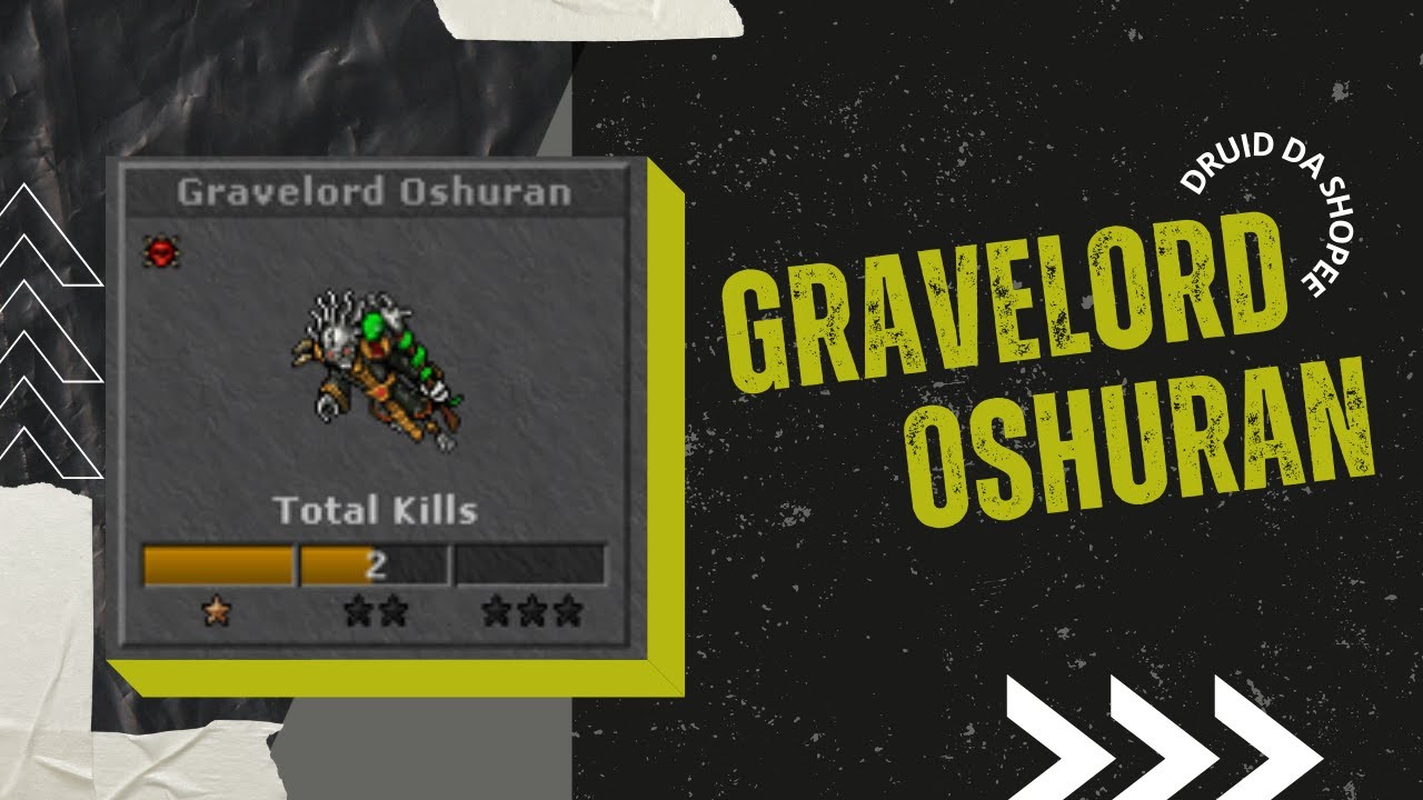 [TIBIA] BOSS RARO - GRAVELORD OSHURAN - 5 KILLS - 100 PTS