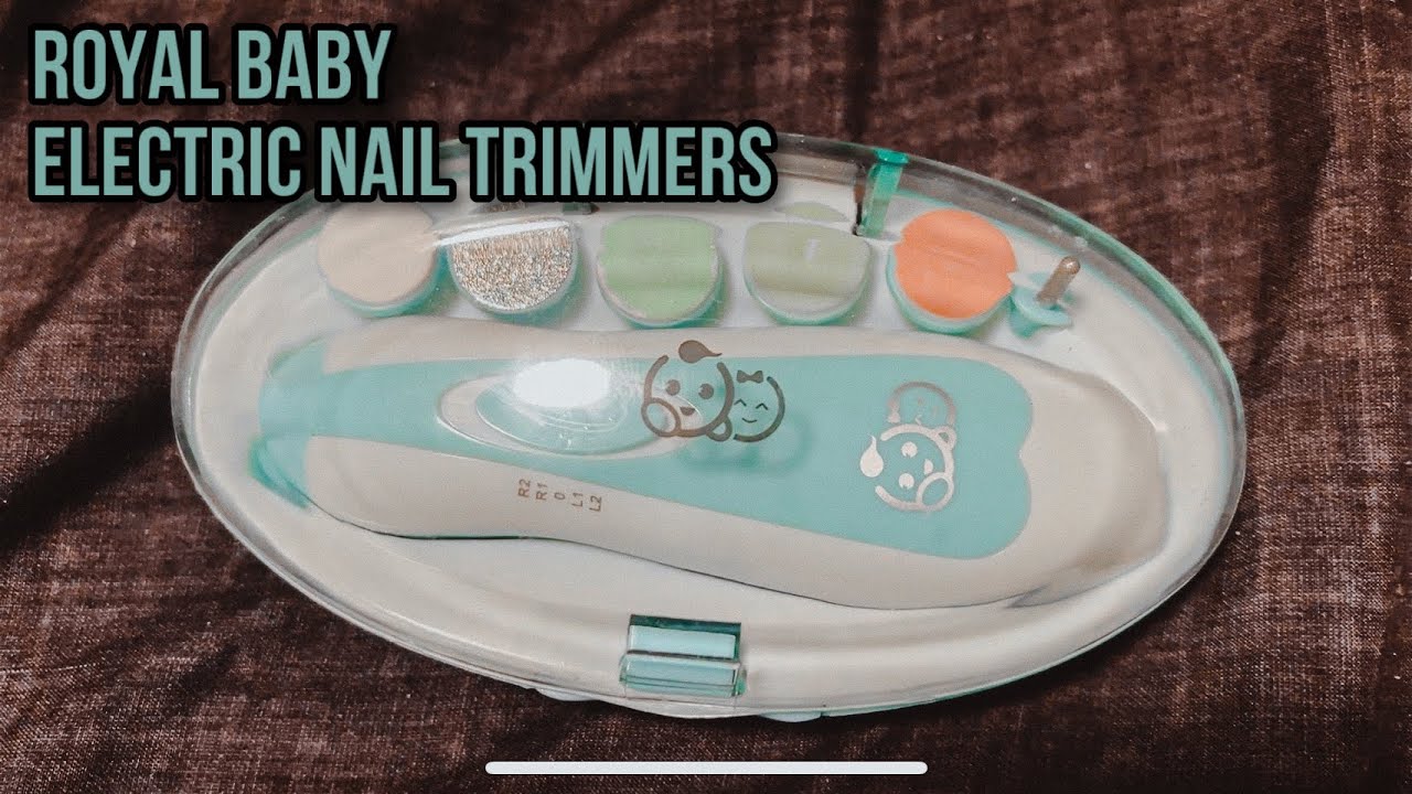 Royal Baby Electric Nail Trimmer Review.