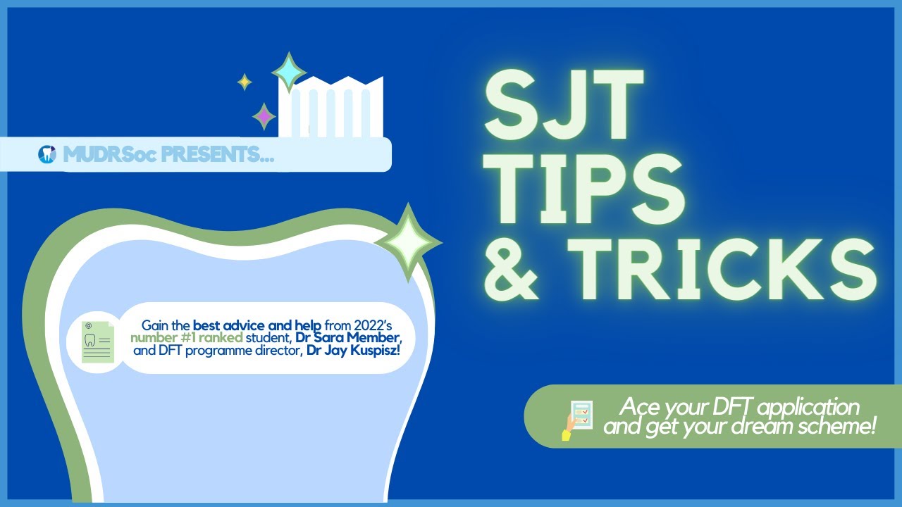 SJT Tips and Tricks + DFT