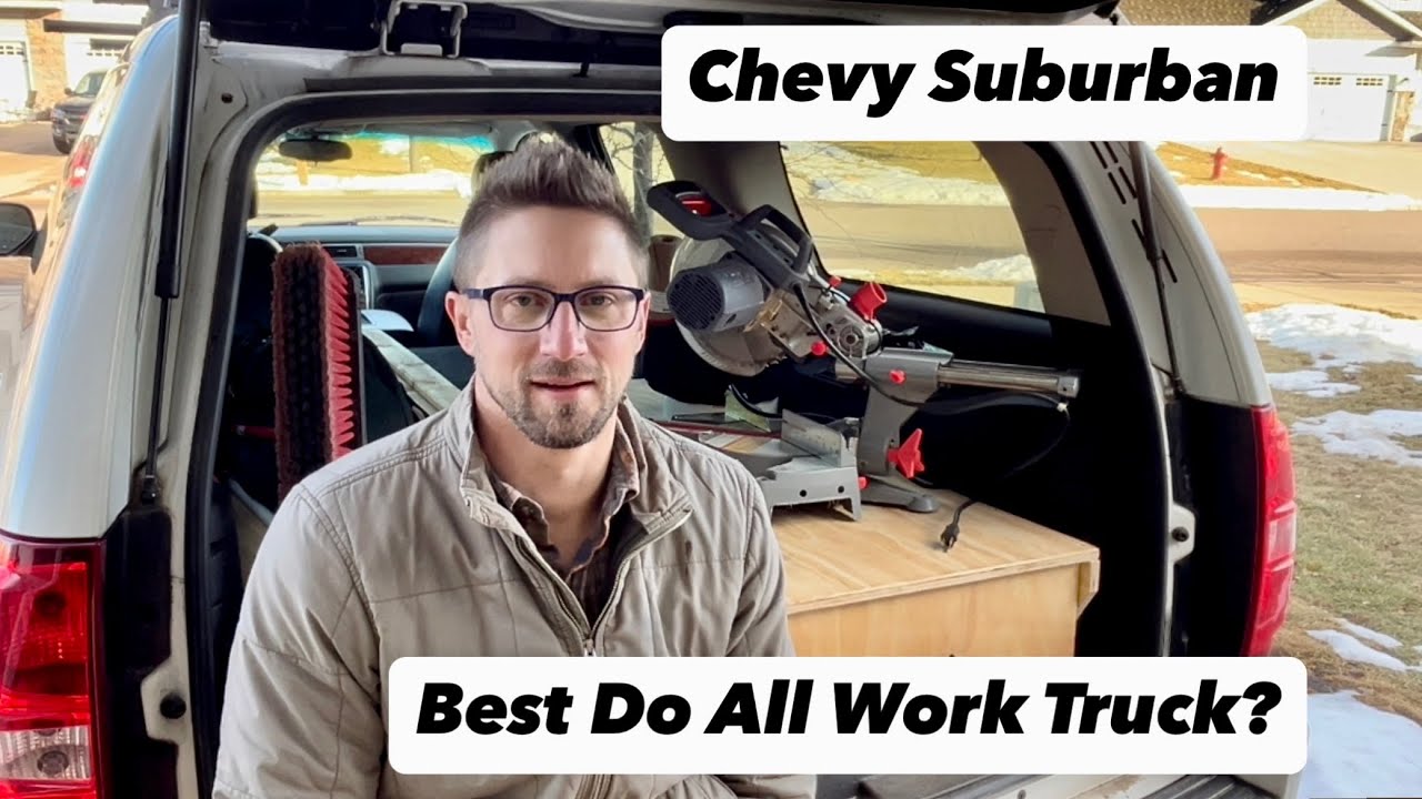 Suburban - Do All Work Truck