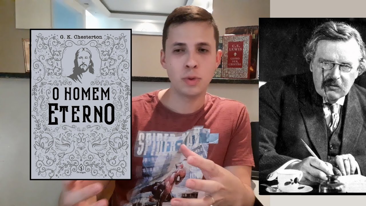 O HOMEM ETERNO | G.K. CHESTERTON - Vinícius Carvalho