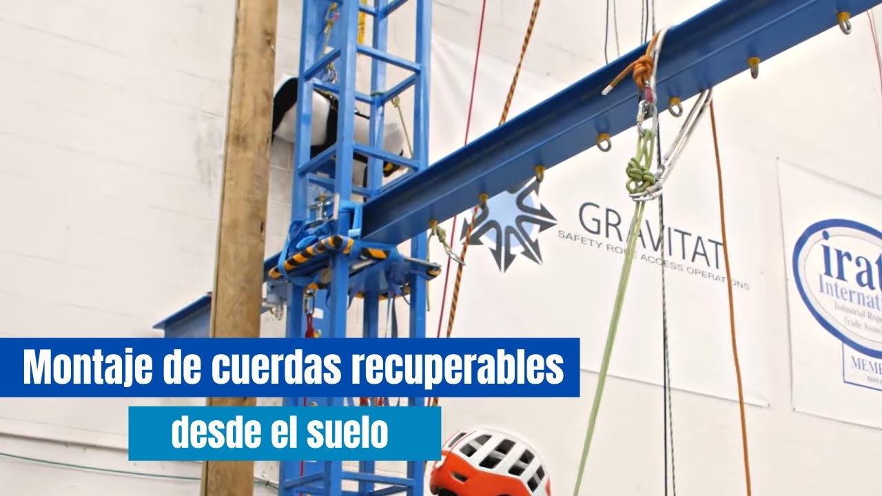 IRATA nivel 2: Montaje de cuerdas recuperables desde el suelo