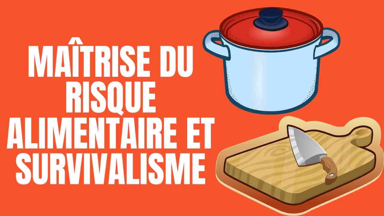 HACCP - Maitrise du risque alimentaire et survivalisme