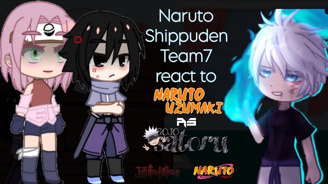 TEAM7 REACT TO NARUTO AS GOJO PART 1