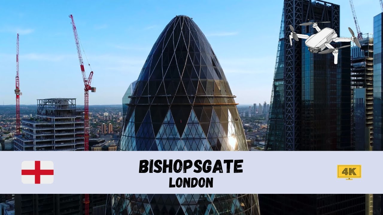 [4K] 🇬🇧 Bishopsgate, London - by drone 🇬🇧