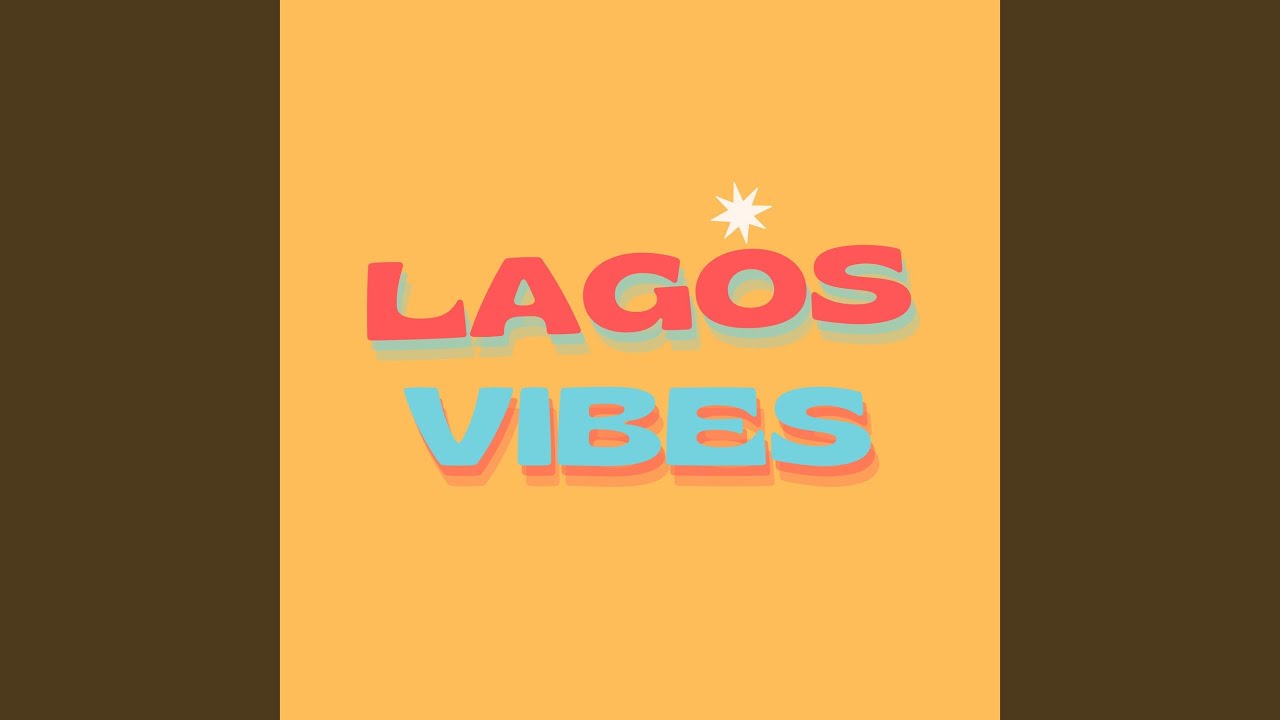 Lagos Vibes