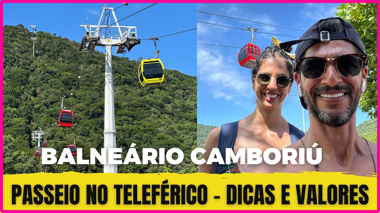 Dicas de Passeio no Teleférico de Balneário Camboriú com destino a Praia das Laranjeiras - BC