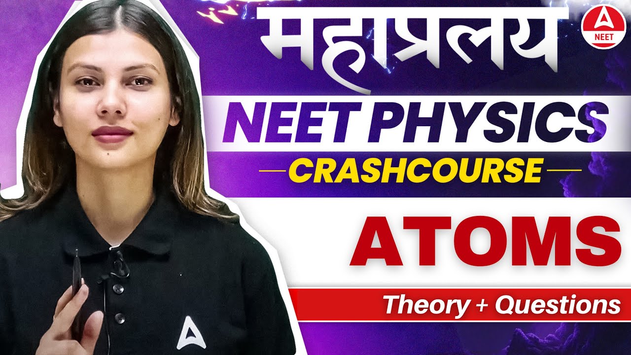 Atoms One Shot for NEET 2024 | Physics in 30 Days by Tamanna Chaudhary