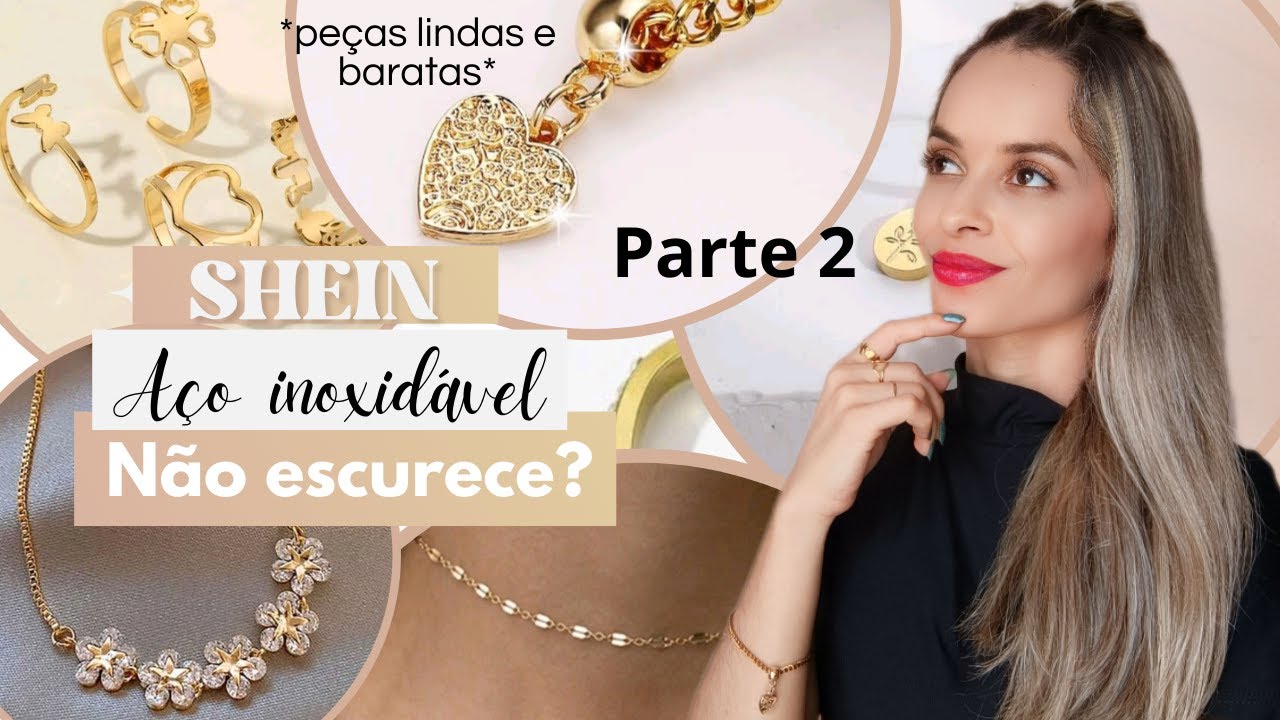 COMPRINHAS na SHEIN ACESSÓRIOS de AÇO INOXIDÁVEL que NÃO ESCURECEM
