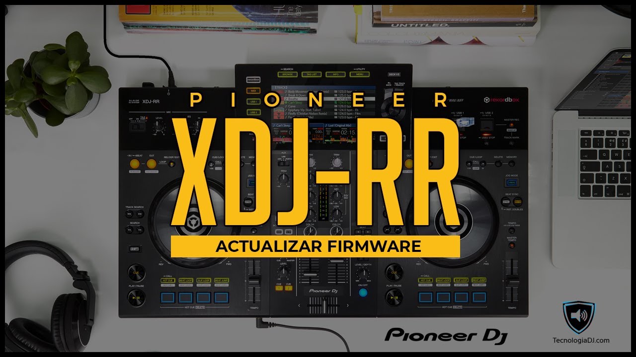 Actualizar firmware Pioneer XDJ-RR