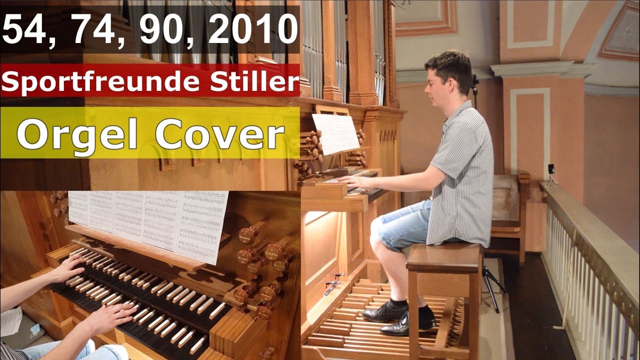 54, 74, 90, 2010 - Sportfreunde Stiller (Orgel / Organ Cover) + Text