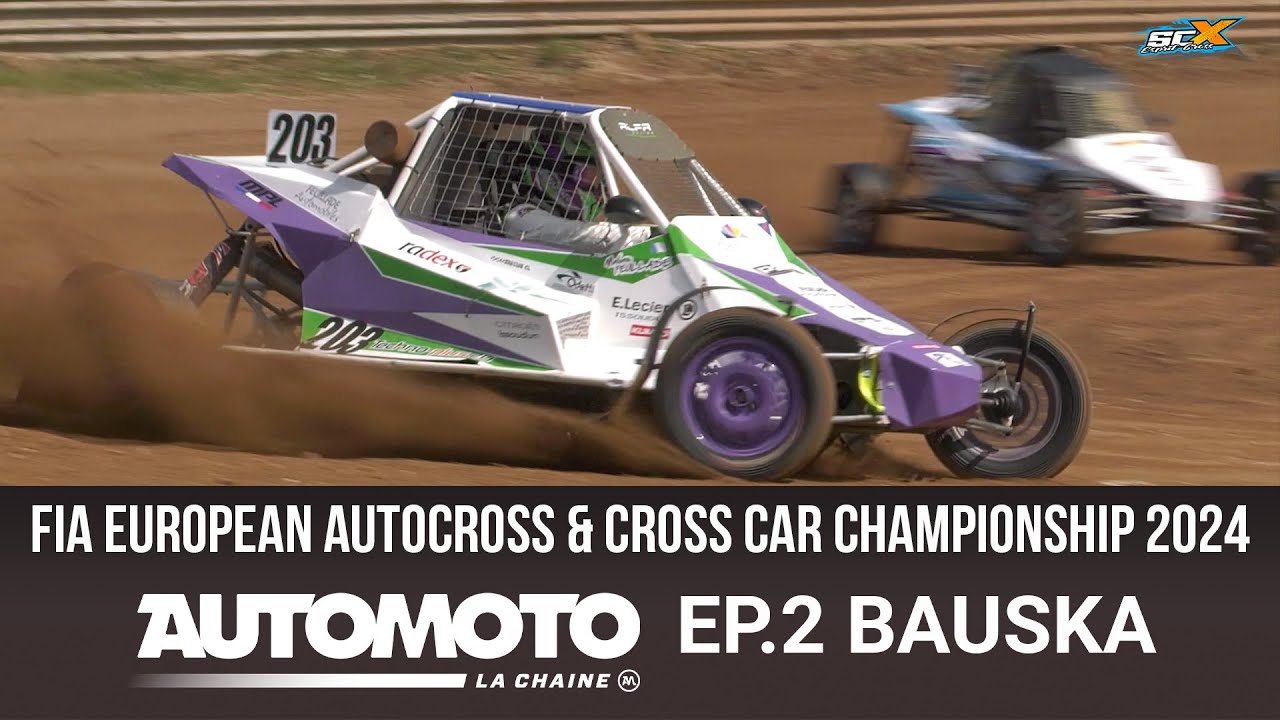 BAUSKA - EP. 2 - Automoto La Chaîne - FIA European & Cross Car Championship 2024