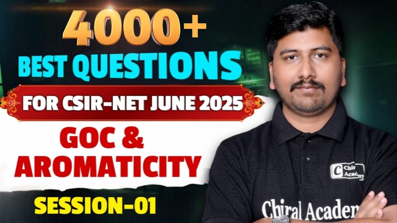 CSIR NET Questions Practice 01 | GOC + Aromaticity | CSIR NET & GATE  4000+  Best Questions Practice