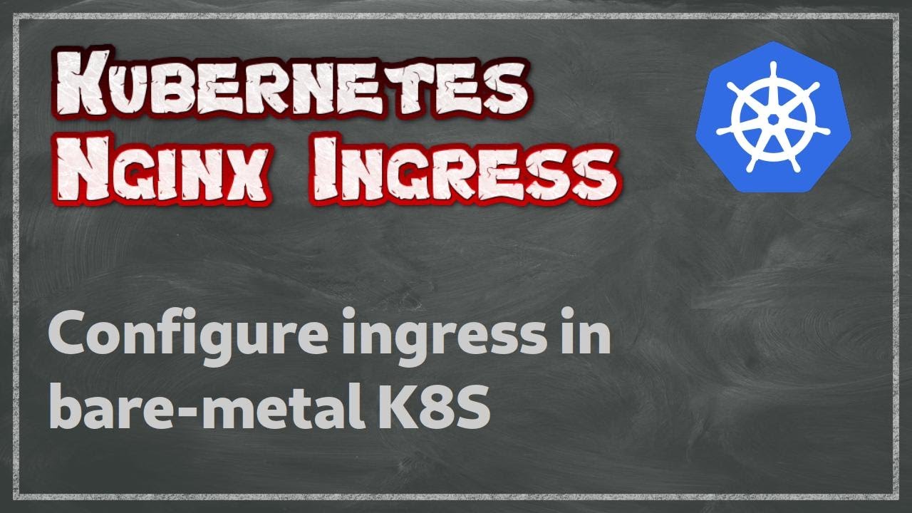 [ Kube 31 ] Настройка Nginx Ingress в Kubernetes Bare Metal