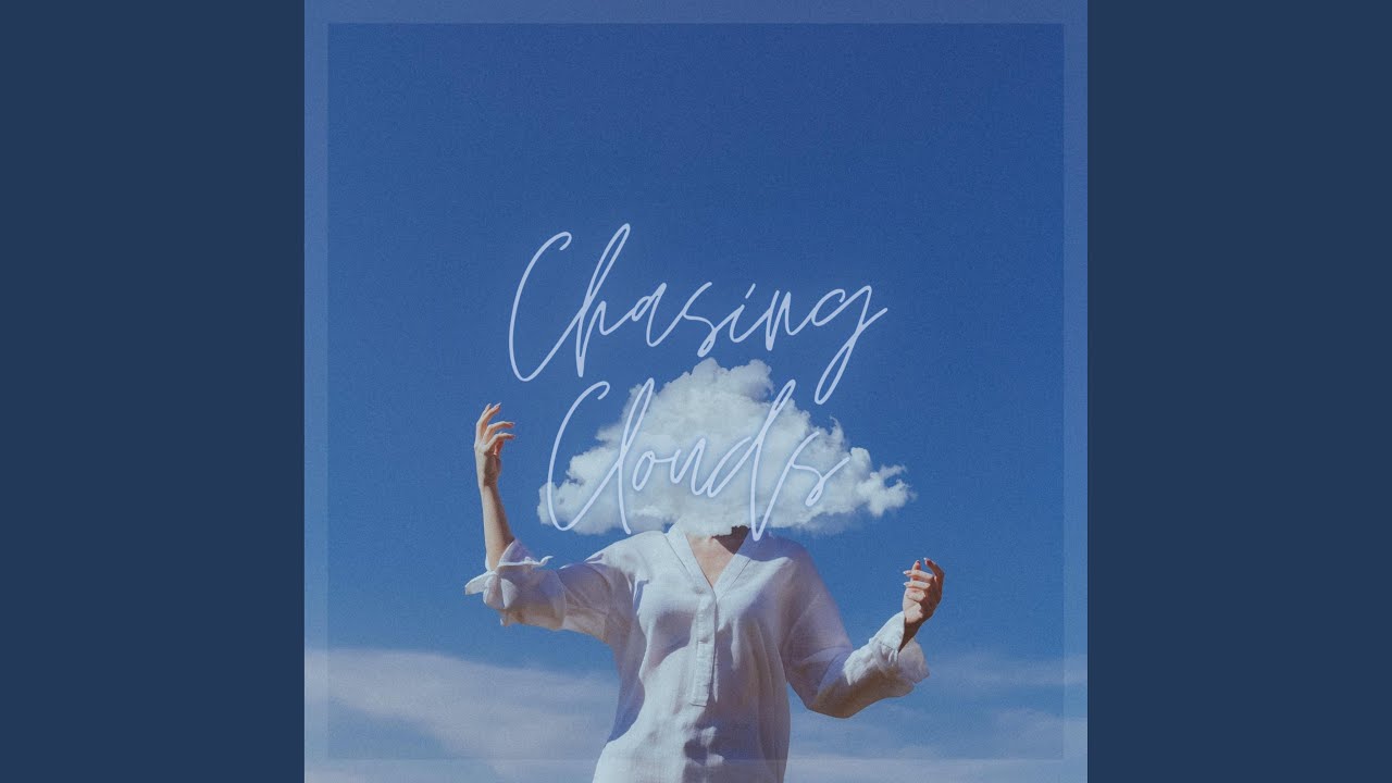 Chasing Clouds (feat. Co2y)