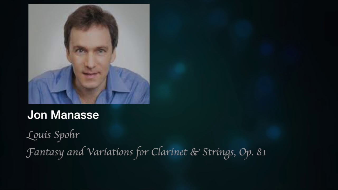 Jon Manasse Spohr Fantasy and Variations for Clarinet & Strings, Op. 81