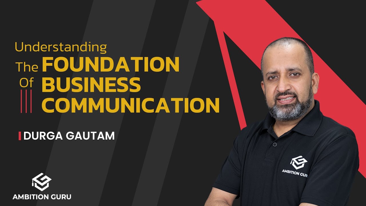 Foundation of Business Communication | MBS 1st Year | Durga Gautam | Ambition Guru