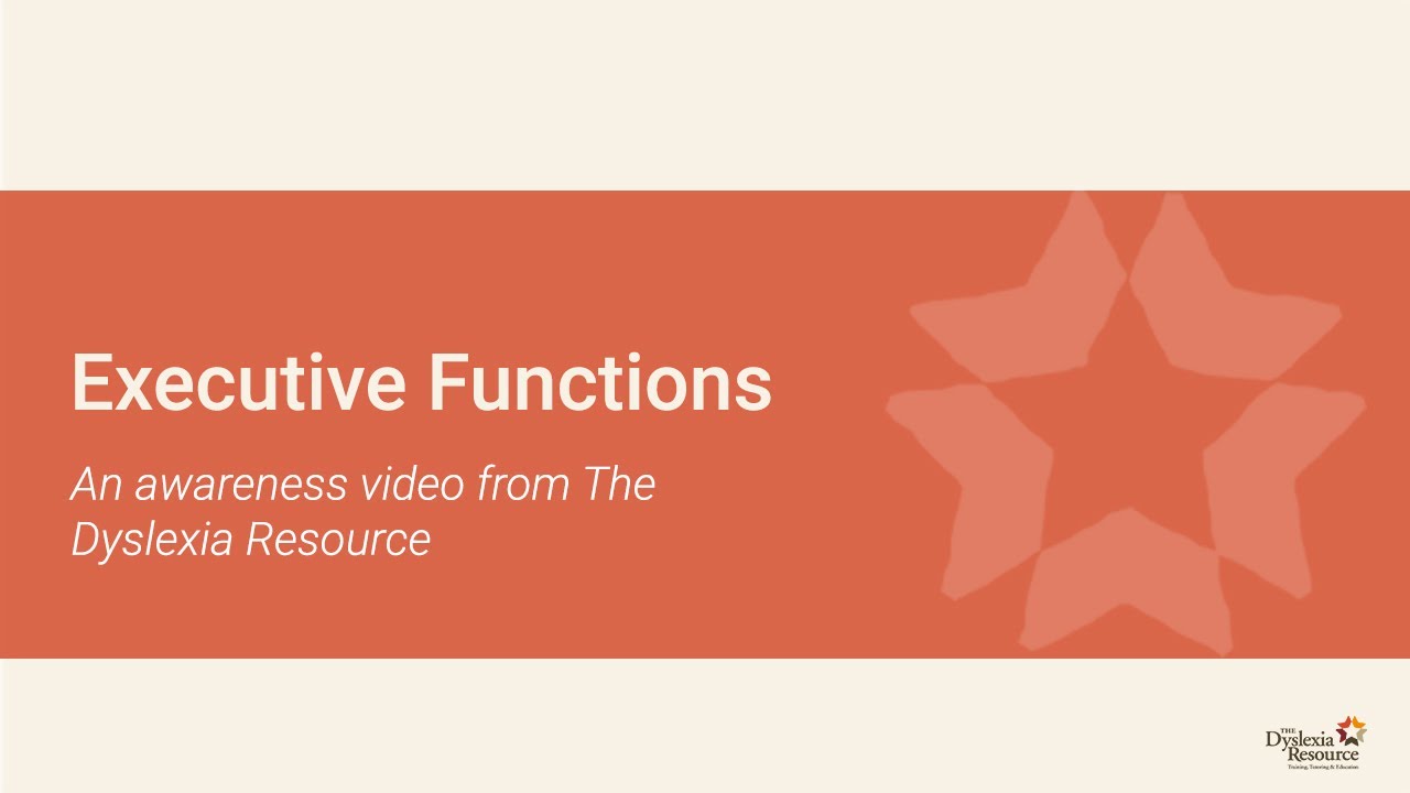 Executive Functions | A Dyslexia Awareness Video