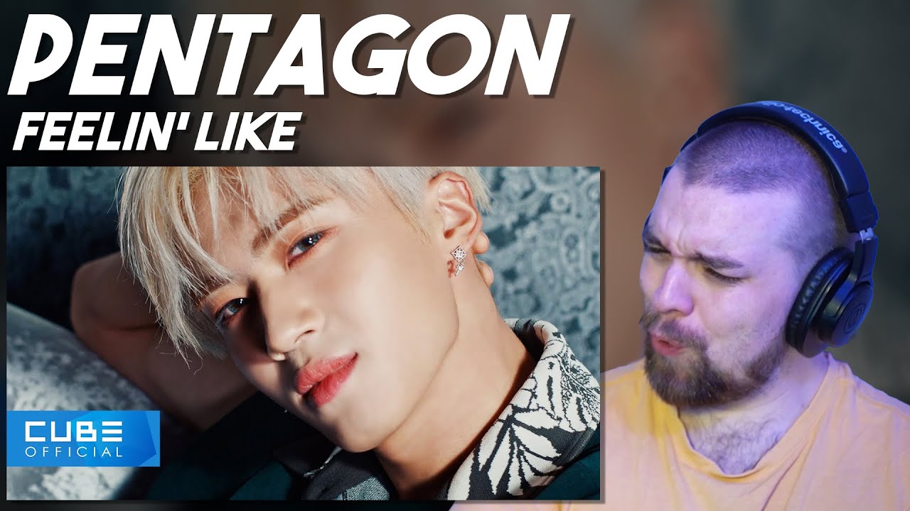 PENTAGON (펜타곤) - 'Feelin' Like' MV | REACTION