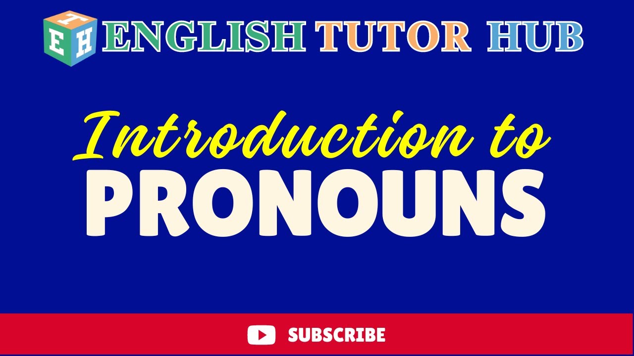 Introduction to Pronouns