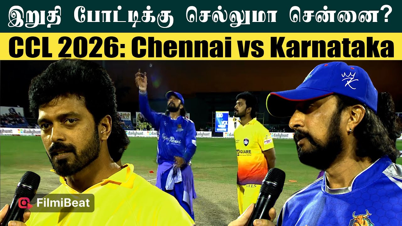 CCL 2026: Semi Final 2 - Vels Chennai Kings vs Karnataka Bulldozers | Chennai vs Karnataka