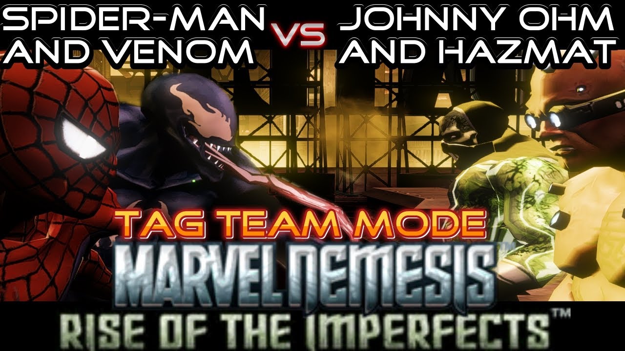Spider-Man and Venom vs Johnny Ohm and Hazmat - Marvel Nemesis: Rise of The Imperfects Tag Team Mode