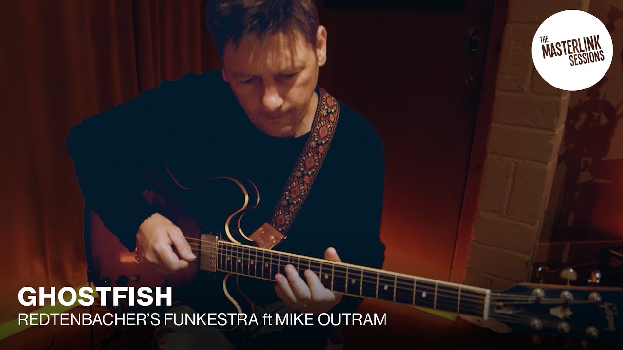 Masterlink Session | Ghostfish | Redtenbacher's Funkestra feat. Mike Outram | Jazz Fusion