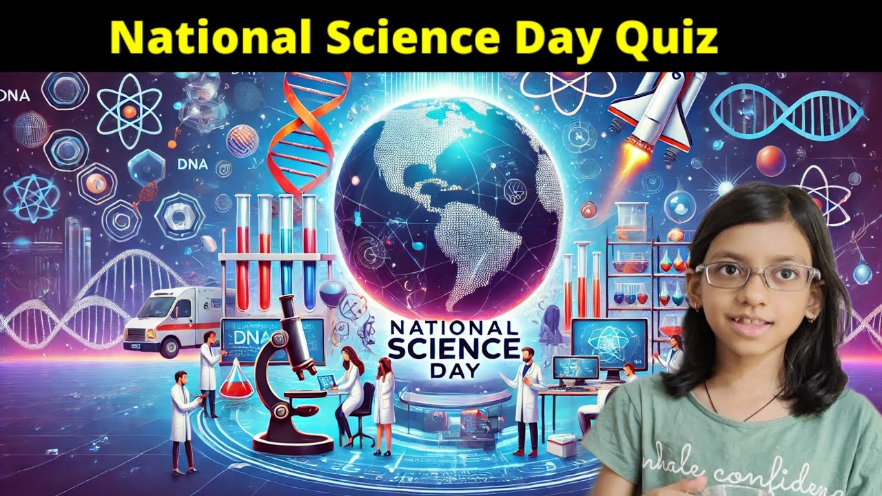 National Science Day Quiz | 10 Exciting Questions to Test Your Science Knowledge!