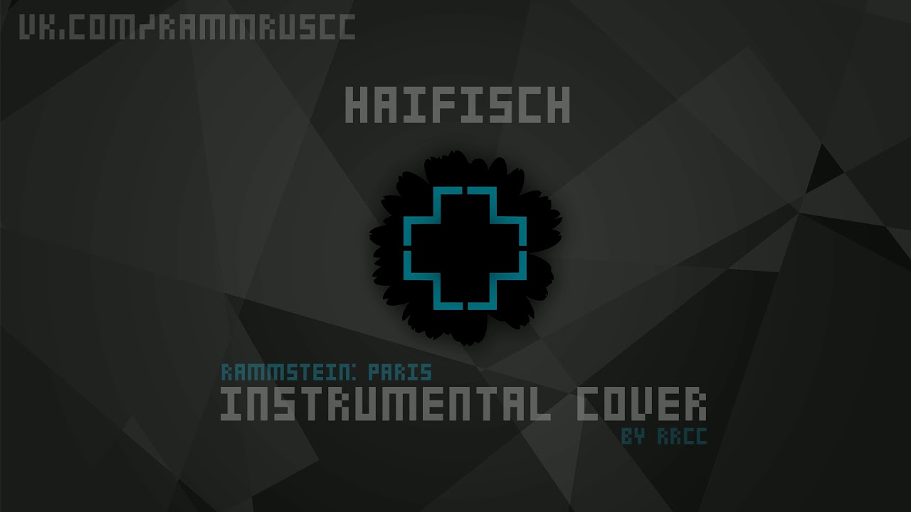 Rammstein - Haifisch (instrumental cover) [Rammstein: Paris]