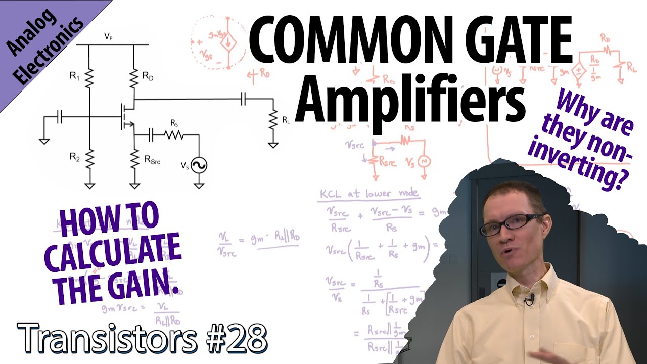 Not Mysterious at All: Common Gate Amplifiers (28-Transistors)