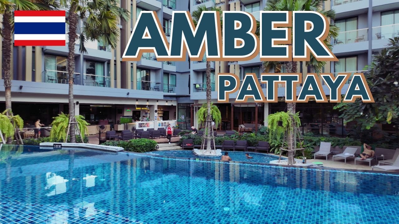 パタヤ｜Hotel Amber Pattaya｜4つ星ホテル 4K