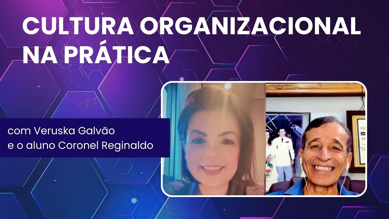 Cultura Organizacional na Prática com Coronel Reginaldo