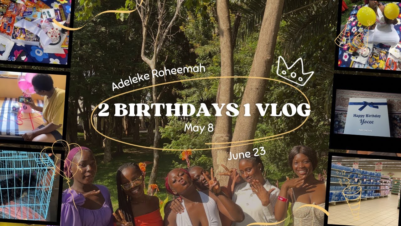 2 Birthdays, 1 Vlog  |Soft Girl Celebrations | Chaos & Cute Moments 🥹🎈