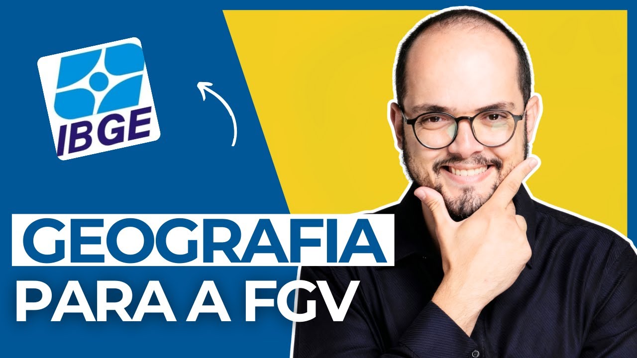 SEMANA DO IBGE - DIA 3 | Geografia para a FGV