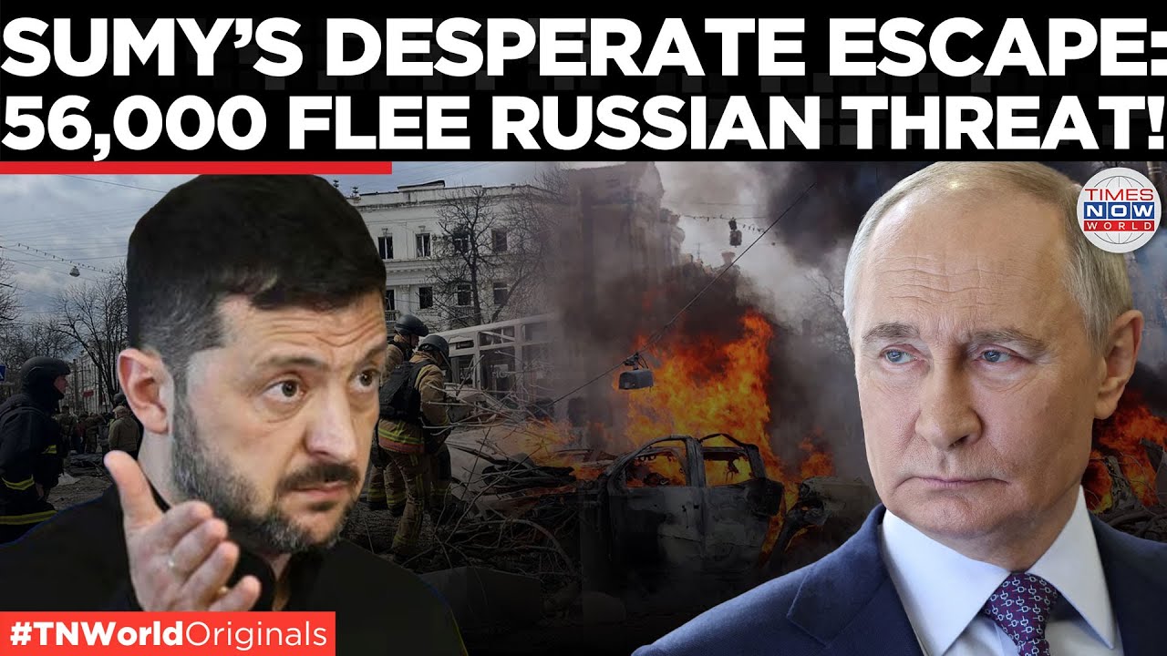 Ukraine Evacuates Border Villages as Russia Masses Troops Near Sumy, Zel Warns of Major Offensive