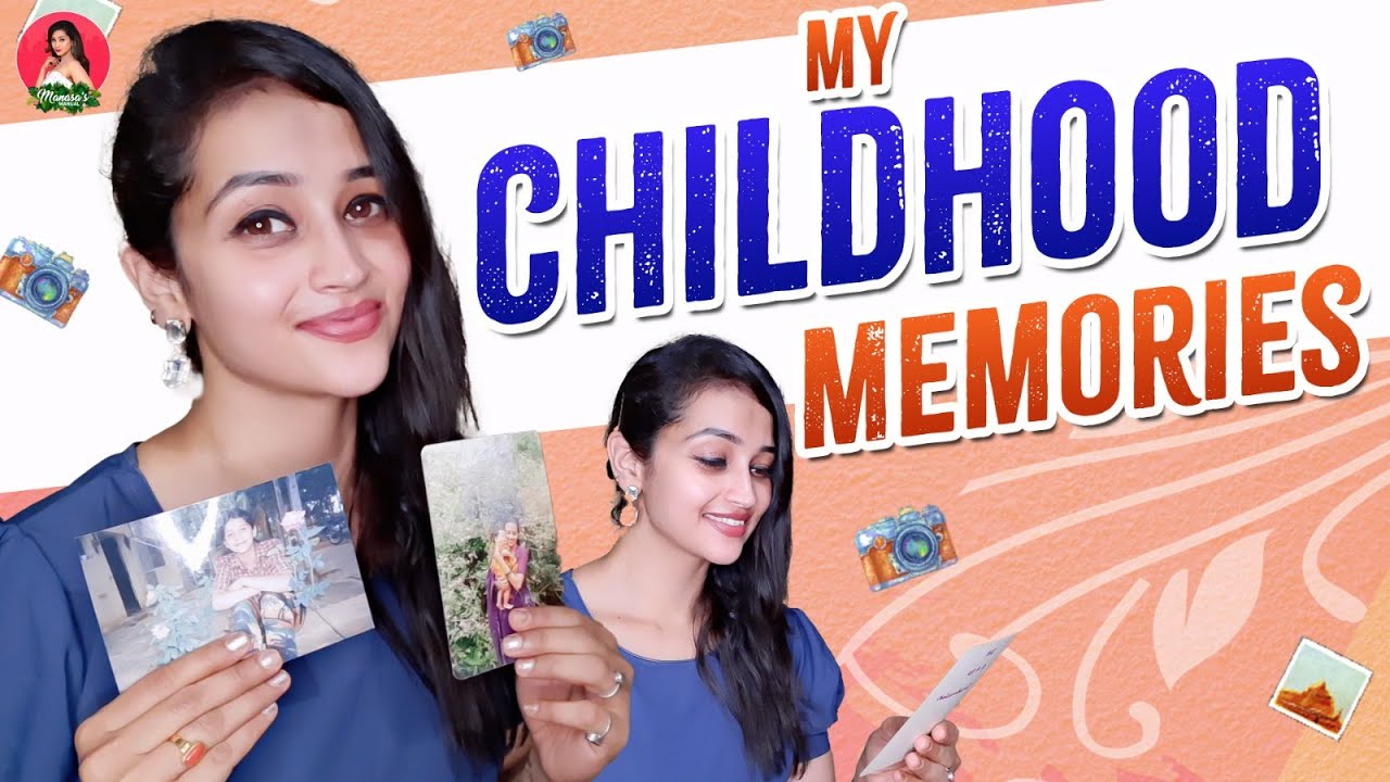 My Childhood Memories 🎞️| Manasa Manohar