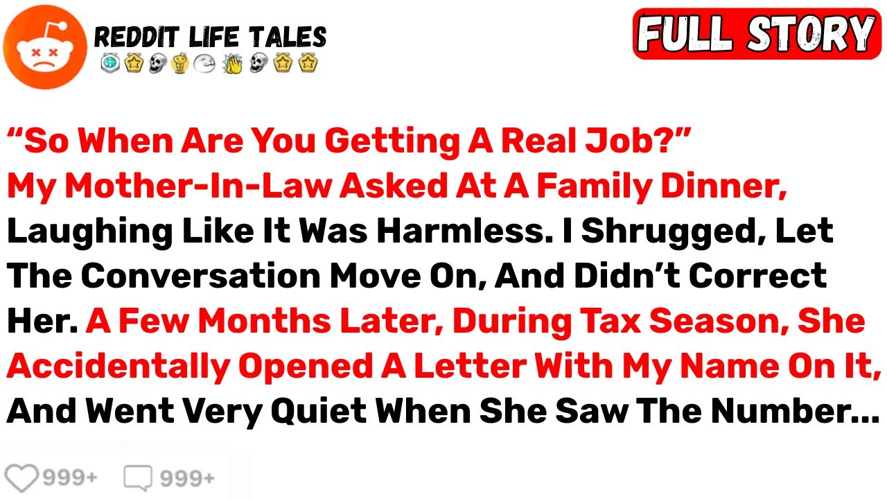 “So When Are You Getting A Real Job?” My Mother-In-Law Asked At A Family... - Best Reddit Stories