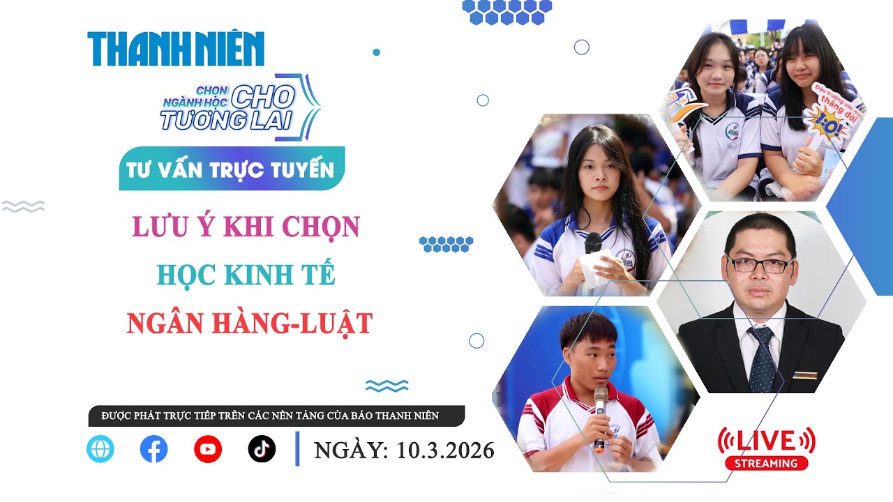 TƯ VẤN TRỰC TUYẾN: Lưu ý khi chọn học kinh tế-ngân hàng-luật - Phần 1